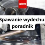 Spawanie wydechu - Najważniejsze techniki i porady dla początkujących majsterkowiczów